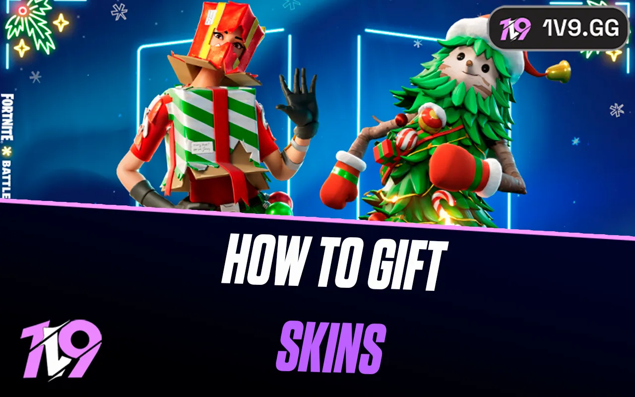 How to Gift Skins in Fortnite: Step-by-Step Guide